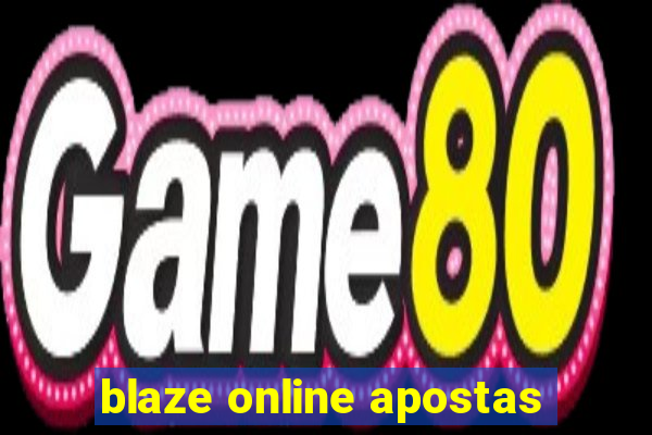 blaze online apostas